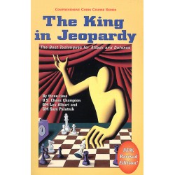 کتاب The King in Jeopardy: The Best Techniques for Attack and Defense