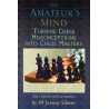 کتاب The Amateur's Mind: Turning Chess Misconceptions into Chess Mastery