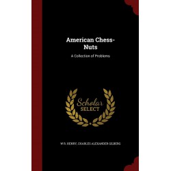 کتاب American Chess-Nuts: A Collection of Problems
