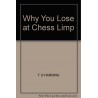 کتاب Why You Lose At Chess Limp