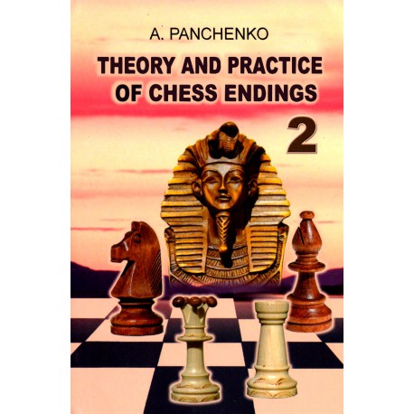کتاب Theory and Practice of Chess Endings - VOLUME 2