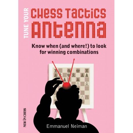 کتاب Tune Your Chess Tactics Antenna
