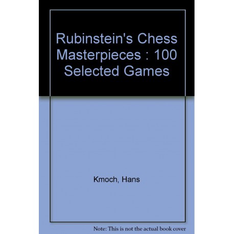 کتاب Rubinstein's Chess Masterpieces - 100 Selected Games