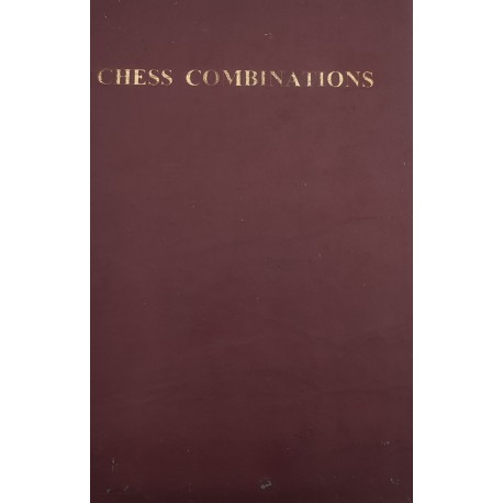CHESS COMBINA TIONS