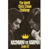 کتاب The World Chess Crown Challenge Kasparov vs Karpov Seville Chess Library 87