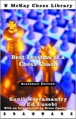 آقای Sunil Weeramantry ،Edward V. Eusebiنویسنده کتاب Best Lessons of a Chess Coach