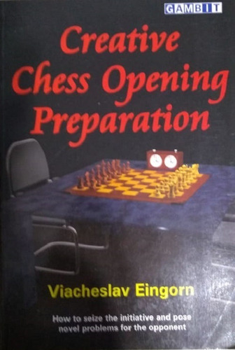 کتاب Creative Chess Opening Preparation