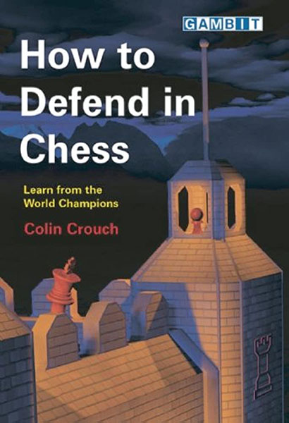کتاب How to Defend in Chess